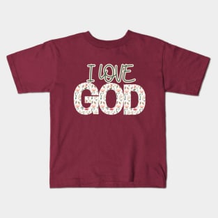 I love God Kids T-Shirt